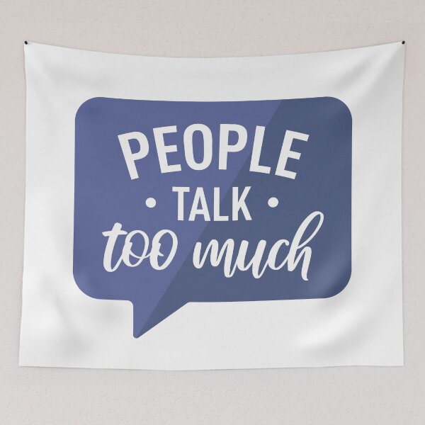 Item preview, People Talk Too Much (Blue) designed and sold by FilipeFerreira.