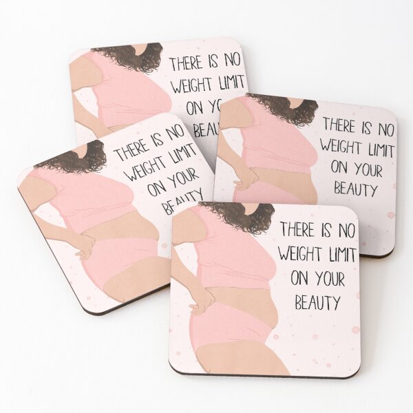 Item preview, There Is No Weight Limit On Your Beauty designed and sold by thecutefeminist.