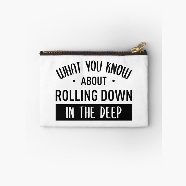 Item preview, What You Know About Rolling Down In The Deep designed and sold by FilipeFerreira.