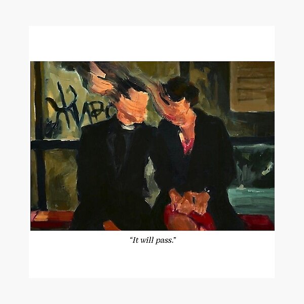 Fleabag "It will pass" Quote Photographic Print
