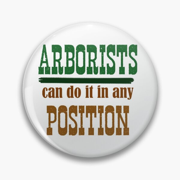 Item preview, Arborists can do it in any position designed and sold by yadine.