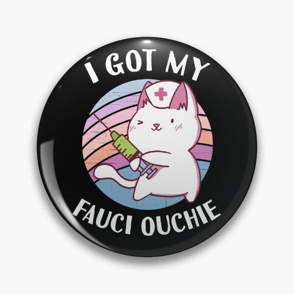 Item preview, Got My Fauci Ouchie Kitty designed and sold by Frosty1489.