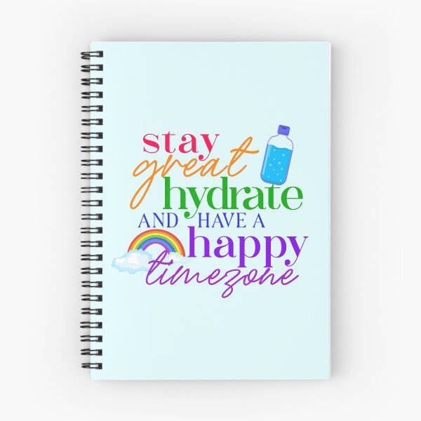 Item preview, Stay Great, Hydrate, and Have A Happy Timezone! designed and sold by octopunkmedia.