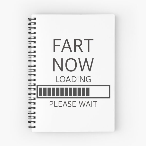 Item preview, FART NOW LOADING PLEASE WAIT designed and sold by PebblesPrint.