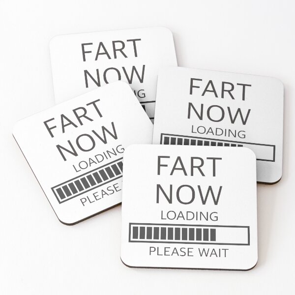 Item preview, FART NOW LOADING PLEASE WAIT designed and sold by PebblesPrint.