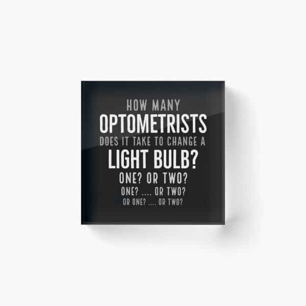 Funny Optometrists Gift Acrylic Block