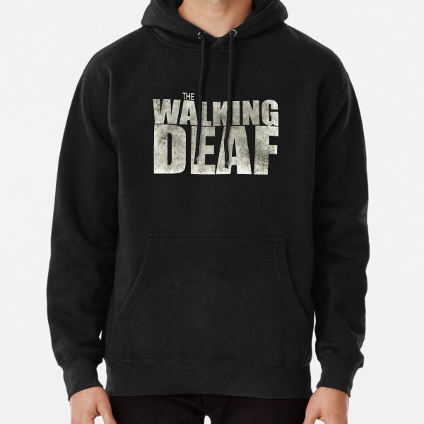 The Walking Deaf Pullover Hoodie