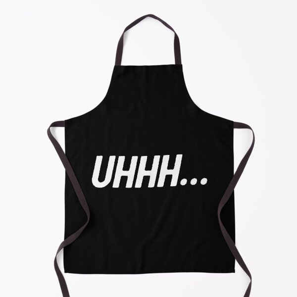 Item preview, Uhhh... designed and sold by EnjoyMyTees.