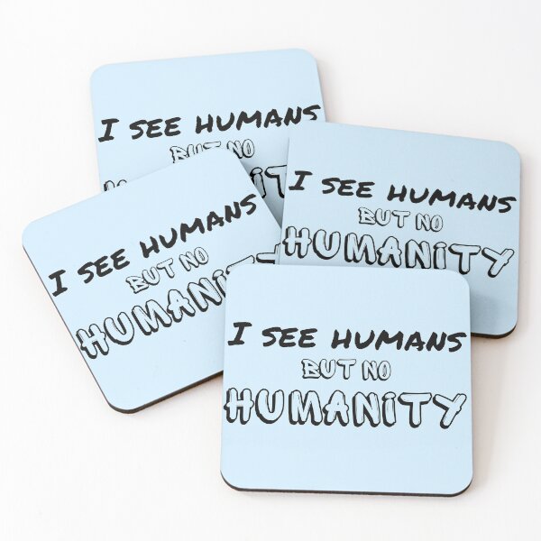 Item preview, I see humans but no humanity - humankind is falling apart designed and sold by Try-It.