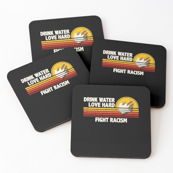 Item preview, Drink Water Love Hard Fight Racism Cool Retro designed and sold by Dressed For  Duty.