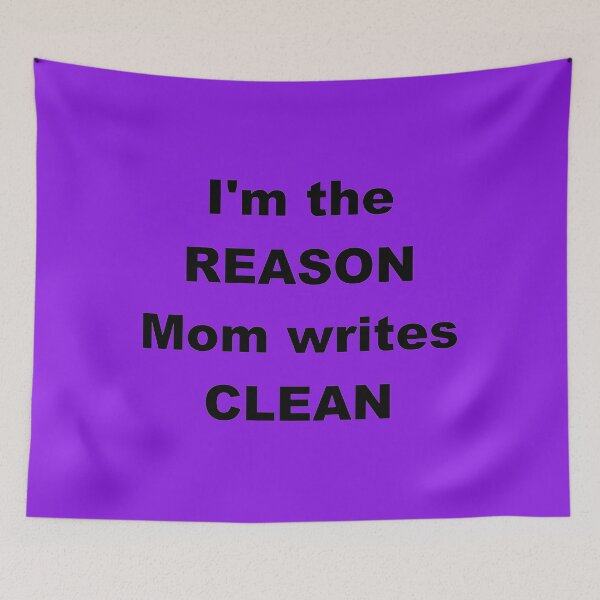 Item preview, Reason Mom Writes Clean 00001 designed and sold by CleanWIP.