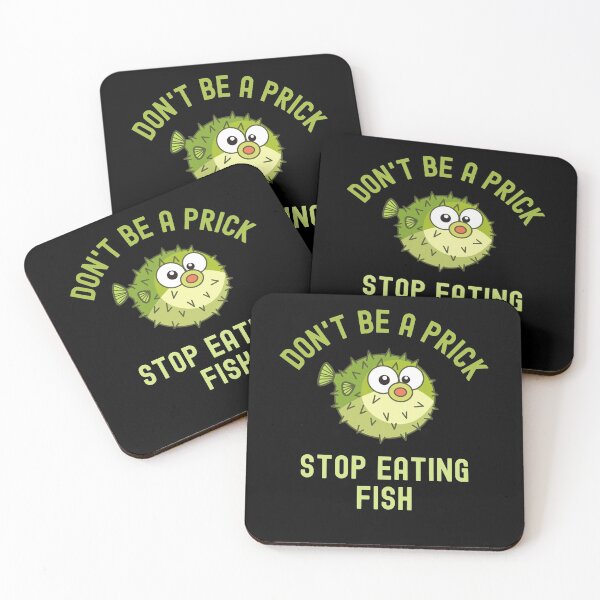 Item preview, Don't Be a Prick Stop Eating Fish designed and sold by GrlDad.