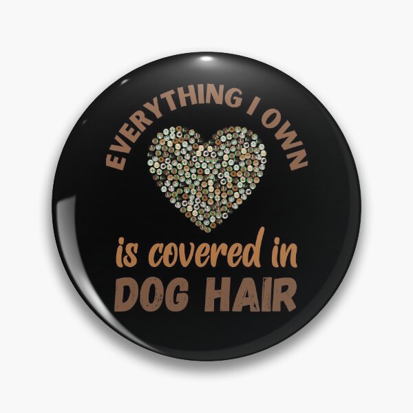 Item preview, Everything Covered in Dog Hair designed and sold by Labradoodlesetc.