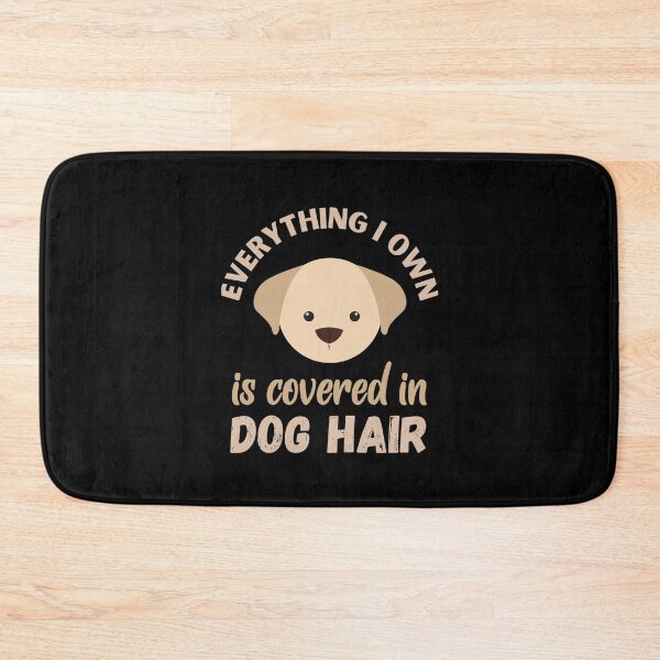 Item preview, Everything Covered in Dog Hair designed and sold by Labradoodlesetc.