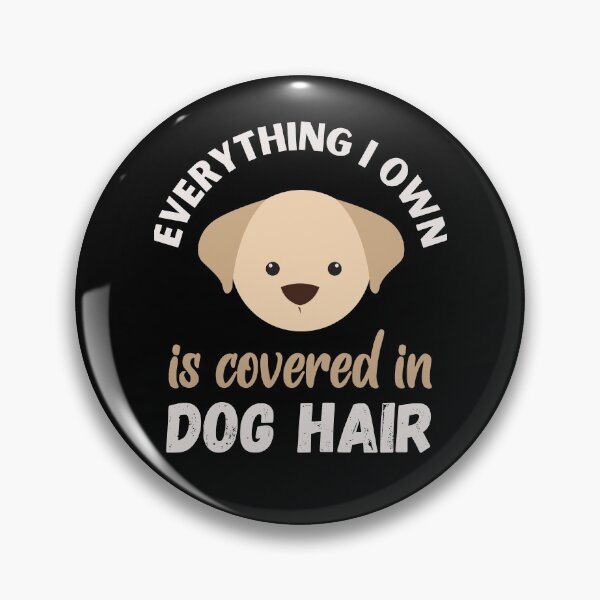 Item preview, Everything Covered in Dog Hair designed and sold by Labradoodlesetc.