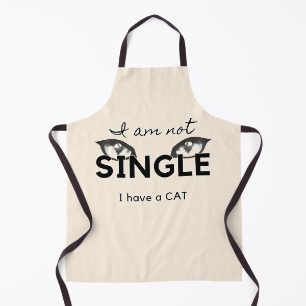 Item preview, I Am Not Single I Have A Cat x natural designed and sold by ViewerEqualsPhoton.