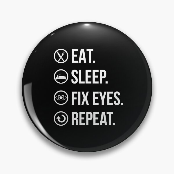 Item preview, Eat Sleep Fix Eyes Repeat Optometrist Optician Gift designed and sold by Luna1Shop.