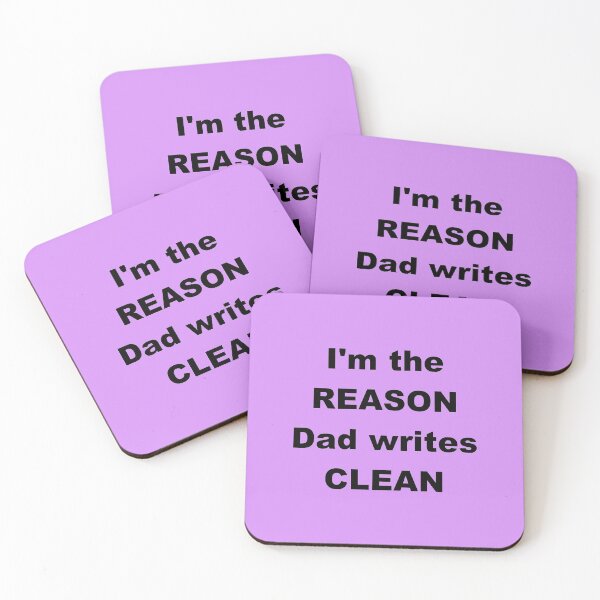Item preview, Reason Dad Writes Clean 00001 designed and sold by CleanWIP.
