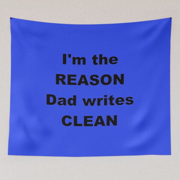 Item preview, Reason Dad Writes Clean 00001 designed and sold by CleanWIP.