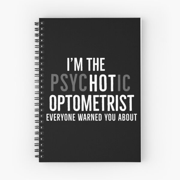 Item preview, Im The Psychotic Optometrist Everyone Warned You About designed and sold by Luna1Shop.