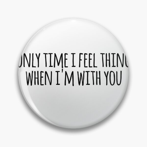 Item preview, Dickinson (tv show) quote from sue about sue and emily emisue- the only time i feel things is when im with you designed and sold by emcazalet.