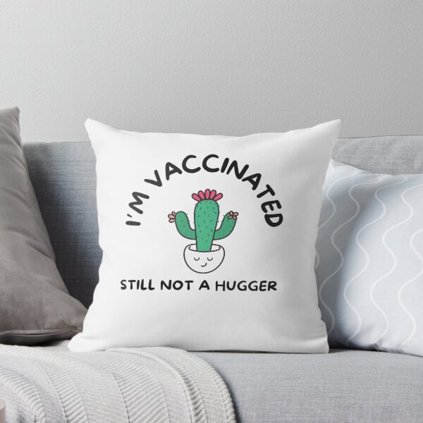 Item preview, Im Vaccinated Still Not A Hugger designed and sold by SportyDogShop.