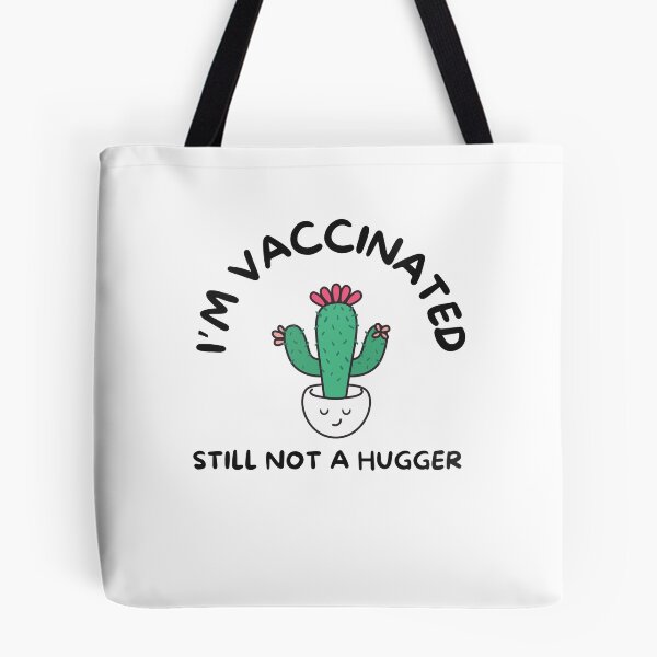 Item preview, Im Vaccinated Still Not A Hugger designed and sold by SportyDogShop.