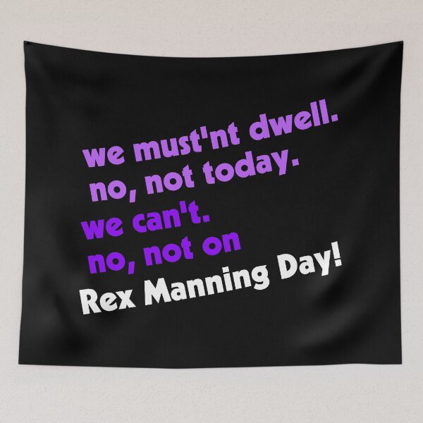 Item preview, Not on Rex Manning Day designed and sold by acquiesce13.