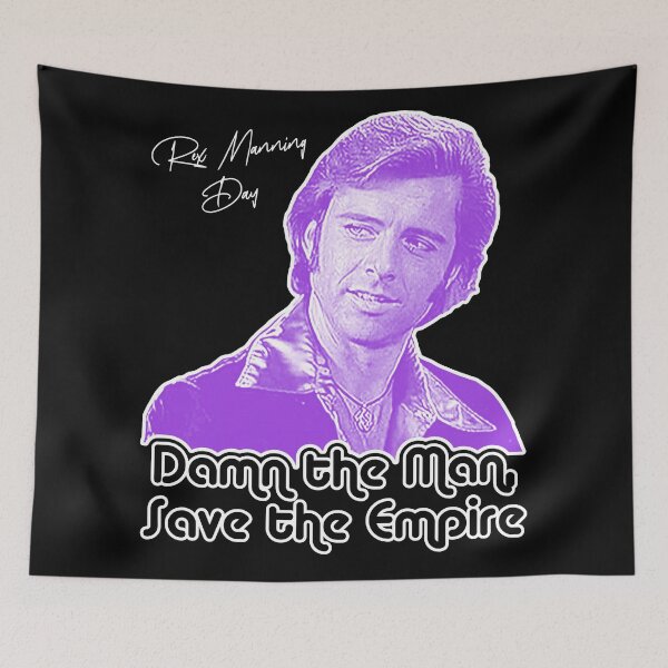 Item preview, Happy Rex Manning Day // Damn the Man Save the Empire  designed and sold by acquiesce13.