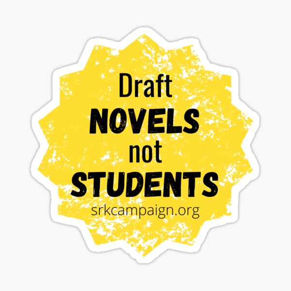 Draft Novels not Students | Stop Recruiting Kids Sticker