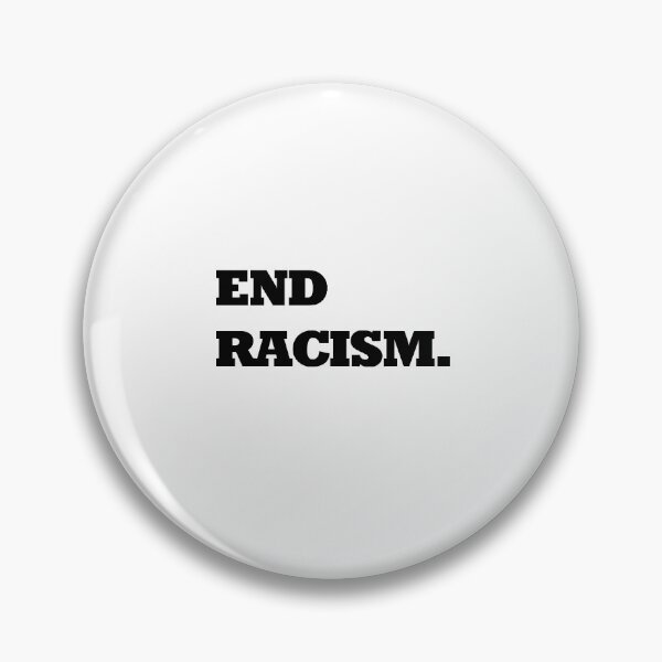 Item preview, End Racism  black designed and sold by amedo14.