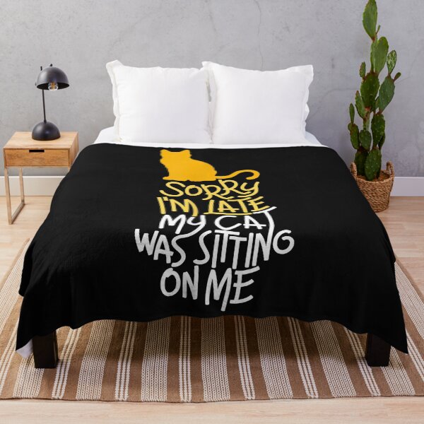 Item preview, Sorry I'm Late My Cat Was Sitting On Me designed and sold by HumbleShirt.