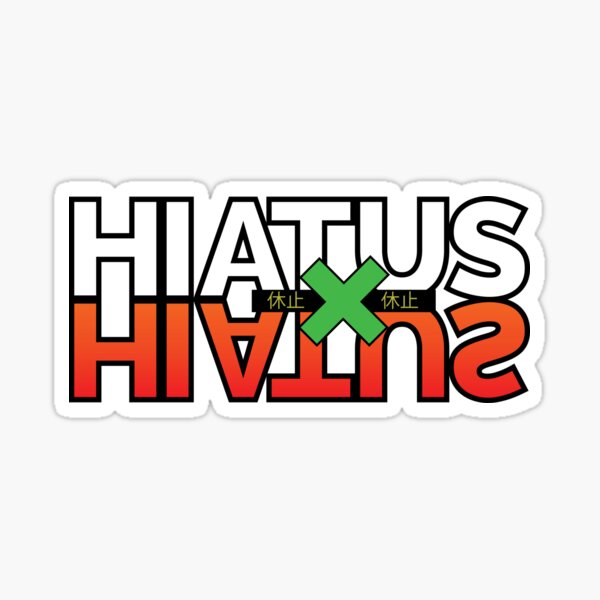 Hiatus X Hiatus  Sticker