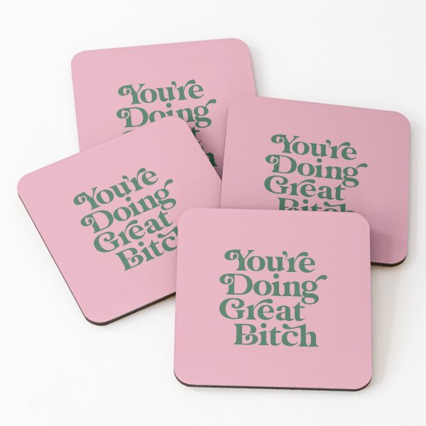 Item preview, You're Doing Great Bitch designed and sold by MotivatedType.