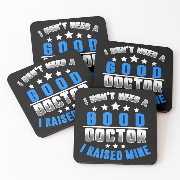 Item preview, Don't Need A Good Doctor, I Raise Mine | Froud Son  | Gift For The Father's Day | Gift For Dad | Gift For Son designed and sold by ThuyPhamStore.