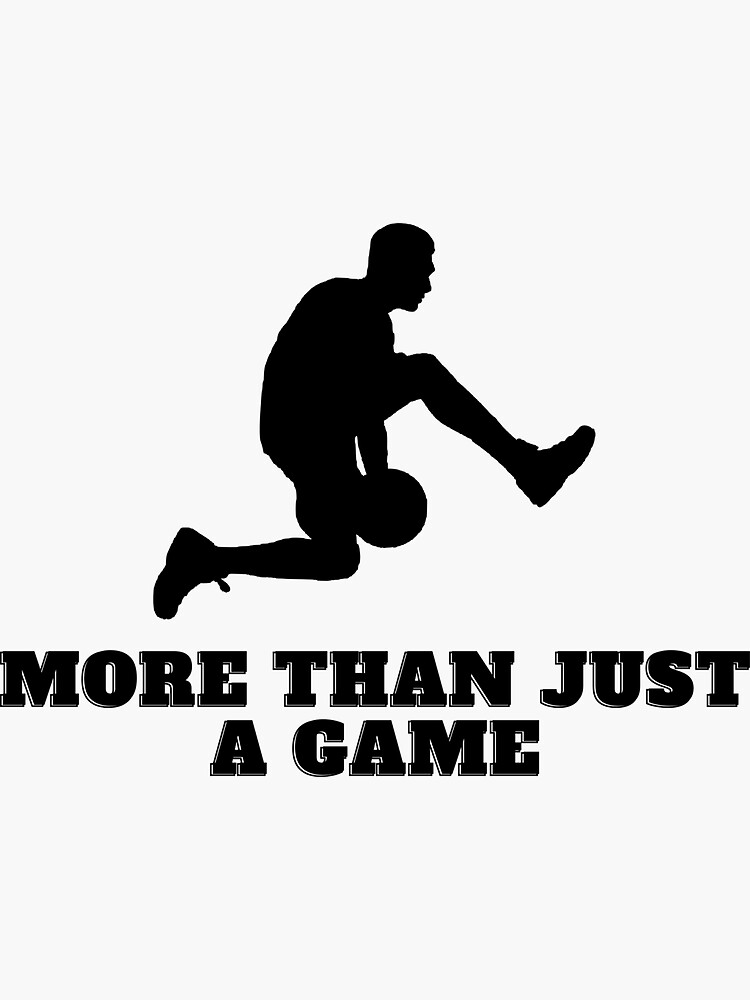 "More than just a game" Sticker for Sale by HenryJDD Redbubble