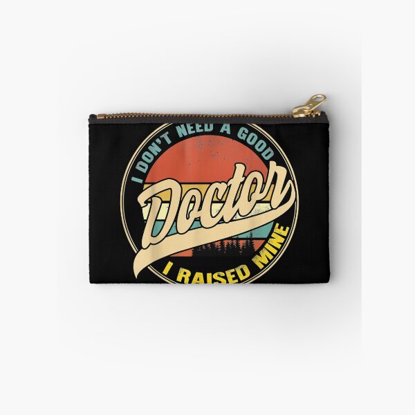 Item preview, Don't Need A Good Doctor, I Raise Mine | Froud Son  | Gift For The Father's Day | Gift For Dad | Gift For Son designed and sold by ThuyPhamStore.