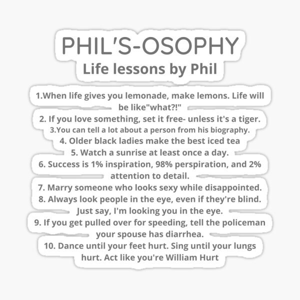 Phil's-osphy, lecciones de vida de Phil Pegatina