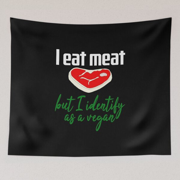 Item preview, I Eat Meat But I Identify As A Vegan (White) designed and sold by superdumb70.