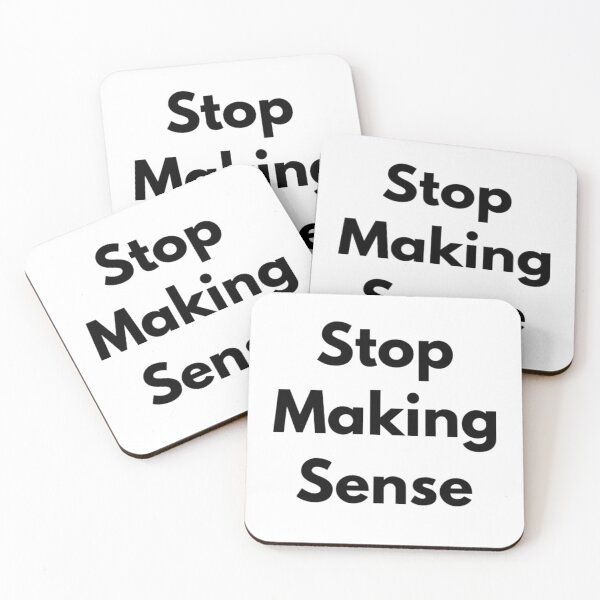 Item preview, Stop Making Sense designed and sold by RiseandShineTee.