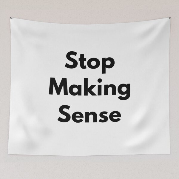 Item preview, Stop Making Sense designed and sold by RiseandShineTee.