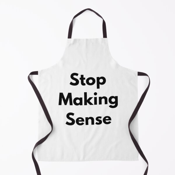 Item preview, Stop Making Sense designed and sold by RiseandShineTee.
