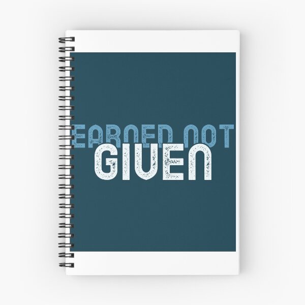 Item preview, Earned Not Given designed and sold by JellyAF.