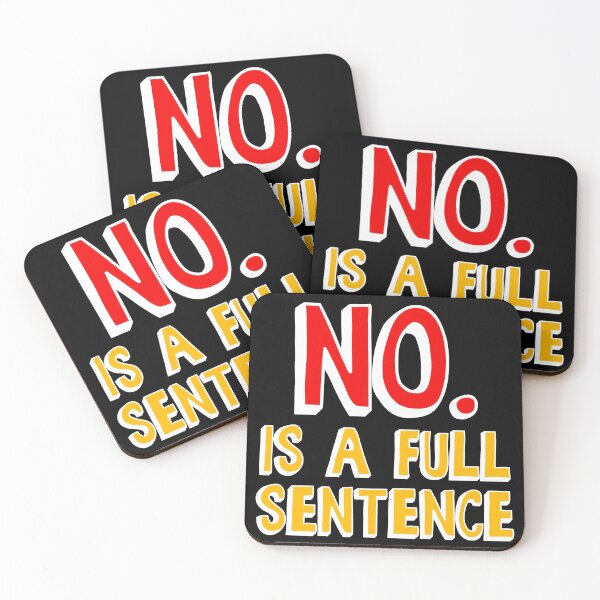 Item preview, No is a full sentence designed and sold by EnjoyMyTees.