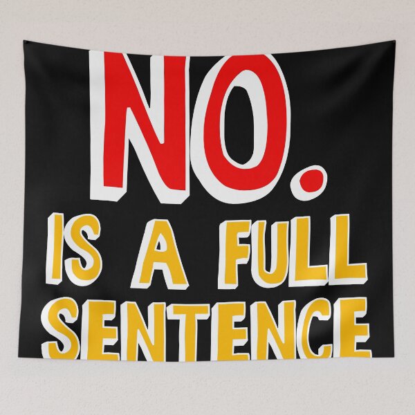 Item preview, No is a full sentence designed and sold by EnjoyMyTees.