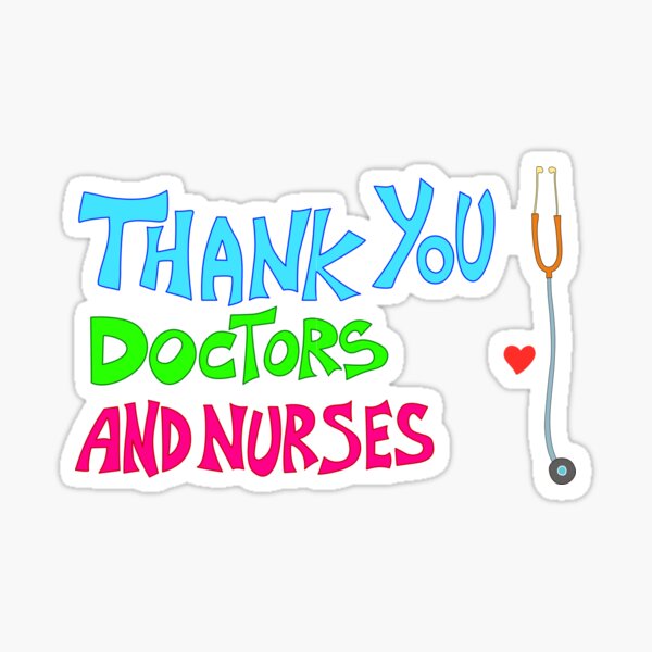 Thank you, Doctors and Nurses Sticker
