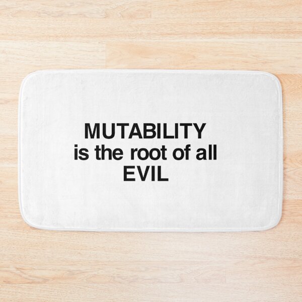 Item preview, MUTABILITY is the root of all EVIL designed and sold by truepurpose.