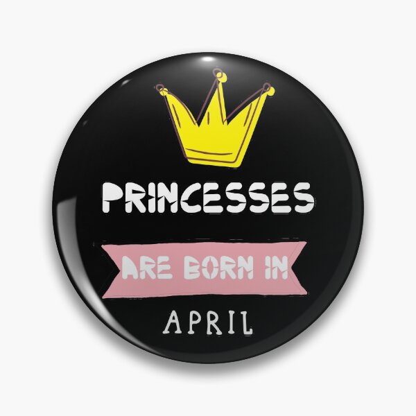 Item preview, Princesses are born in april designed and sold by hicham4you.
