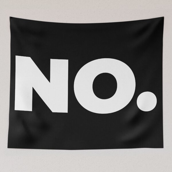 Item preview, No is a full sentence designed and sold by EnjoyMyTees.