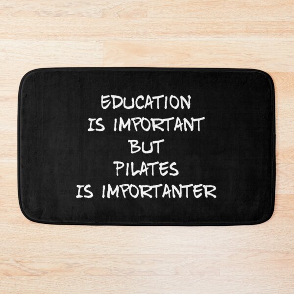Item preview, Education Is Important But Pilates designed and sold by RiseandShineTee.